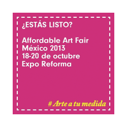 2013- Affordable Fair Art - Ciudad de México