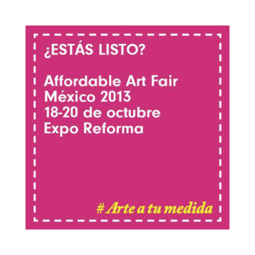 Affordable Fair Art 2013 – México DF, México